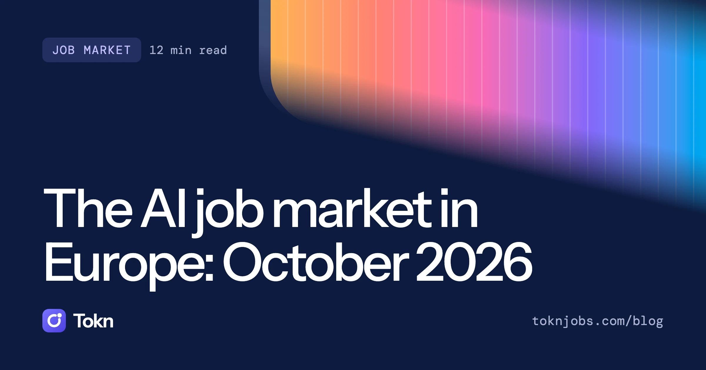 Tokn blog cover: The AI job market in Europe, October 2026